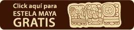 Click aquí para estela maya gratis